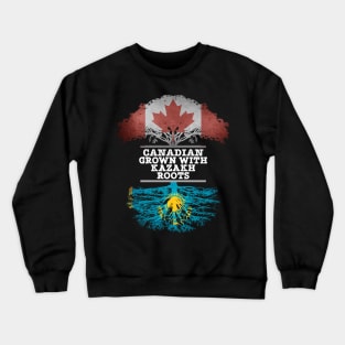 Canadian Grown With Kazakh Roots - Gift for Kazakh With Roots From Kazakhstan Crewneck Sweatshirt